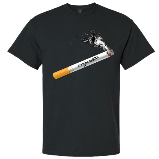 a cigarette Smokin Tee